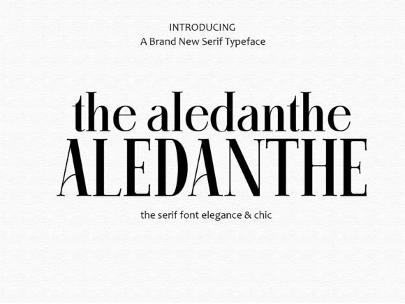Aledanthe: A Serif Font That Bridges Vintage Charm and Modern Clarity