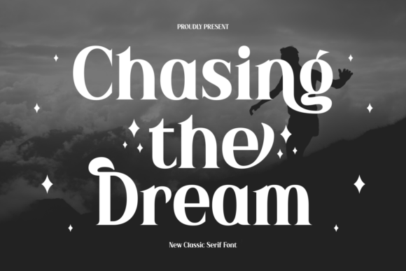Chasing the Dream: A Refined Serif Font That Earns Its Place