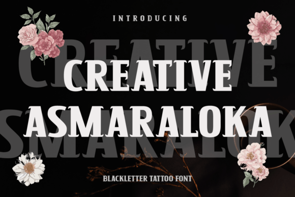 Creative Asmaraloka: A Bold Blackletter Font for Memorable Branding
