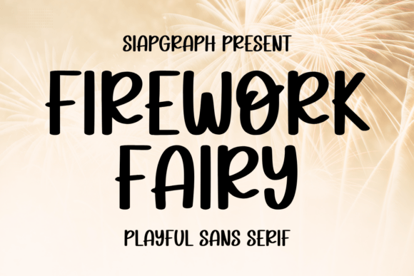 Firework Fairy: A Playful Sans Serif Font for Digital Brands
