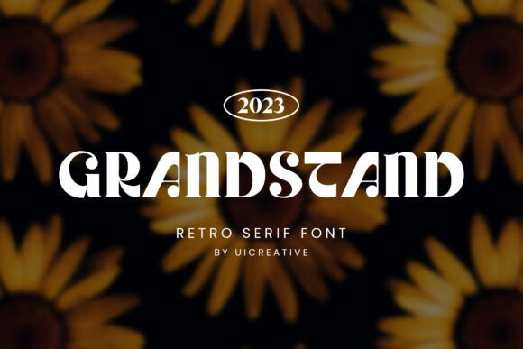 Grandstand: A Retro Serif Font That Makes Your Campaign Stand Out