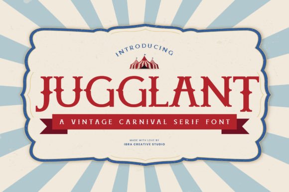 Jugglant: A Vintage Carnival Serif Font That Delivers Digital Charm