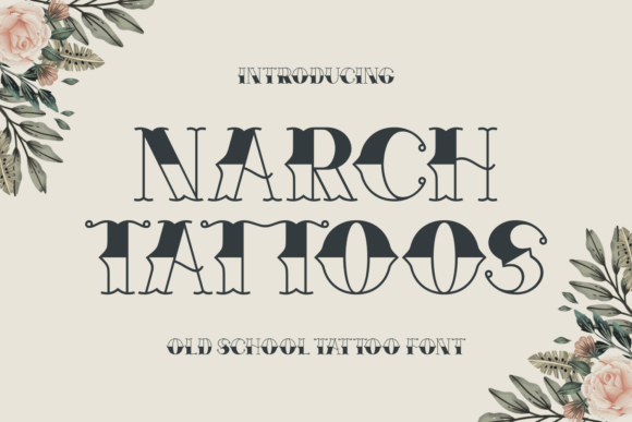 Narch Tattoos: A Bold, Retro Font for Scroll-Stopping Campaigns