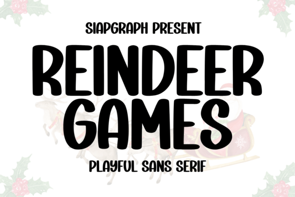 Reindeer Games: A Playful Sans Serif Font for Campaign Headlines
