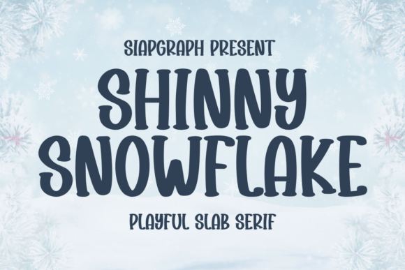 Shiny Snowflake: A Bold Slab Serif Font for Scroll-Stopping Campaigns